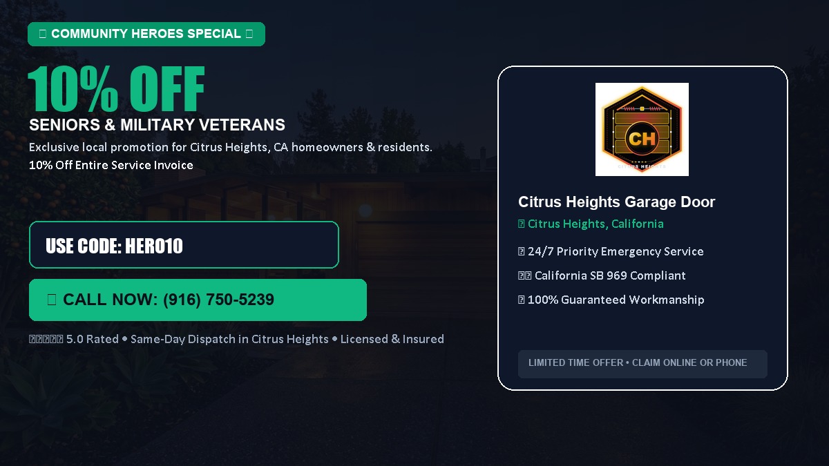 Citrus Heights Garage Door Service 10% OFF Seniors & Military Veterans in Citrus Heights, CA